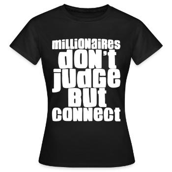 Millionaires Don't Judge But Connect 4 - Frauen T-Shirt - Schwarz - Vorne - AI Model Female 172 dark (172cm)
