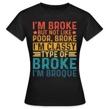 Je suis fauché mais pas comme le pauvre fauché - T-shirt Femme - noir - Devant - AI Model Female 172 dark (172cm)