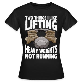 Two Things I Like, Lifting Heavy, Not Running 5 - Frauen T-Shirt - Schwarz - Vorne - AI Model Female 172 dark (172cm)