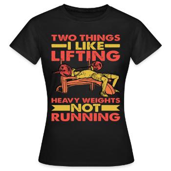 Two Things I Like, Lifting Heavy, Not Running 6 - Frauen T-Shirt - Schwarz - Vorne - AI Model Female 172 dark (172cm)