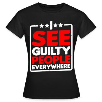 Je vois des coupables partout - T-shirt Femme - noir - Devant - AI Model Female 172 dark (172cm)