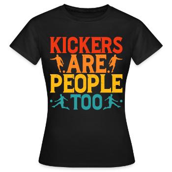 Kickers Are People Too 32 - Women's T-Shirt - black - Front - AI Model Female 172 dark (172cm)