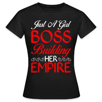 Just A Girl Boss Building Her Empire 5 - Women's T-Shirt - black - Front - AI Model Female 172 dark (172cm)