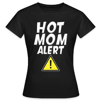 Hot Mom Alert 4 - Frauen T-Shirt - Schwarz - Vorne - AI Model Female 172 dark (172cm)