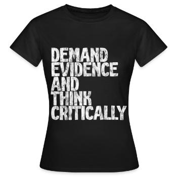 Exiger des preuves et penser de manière critique 3 - T-shirt Femme - noir - Devant - AI Model Female 172 dark (172cm)