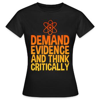 Exiger des preuves et penser de manière critique 4 - T-shirt Femme - noir - Devant - AI Model Female 172 dark (172cm)