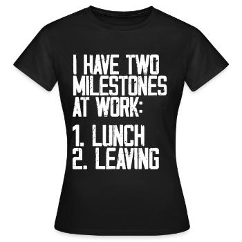 J’ai deux jalons au travail, le déjeuner, le départ 3 - T-shirt Femme - noir - Devant - AI Model Female 172 dark (172cm)