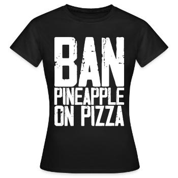 Interdire l’ananas sur la pizza 3 - T-shirt Femme - noir - Devant - AI Model Female 172 dark (172cm)