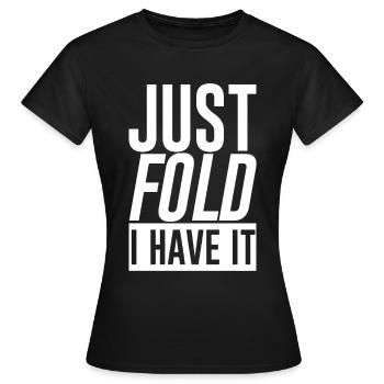 Il suffit de plier je l’ai - T-shirt Femme - noir - Devant - AI Model Female 172 dark (172cm)