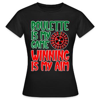 Roulette Is My Game Winning Is My Aim 2 - Frauen T-Shirt - Schwarz - Vorne - AI Model Female 172 dark (172cm)