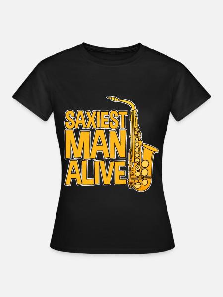 Saxiest Man Alive - Frauen T-Shirt - Schwarz