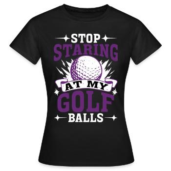 Arrêtez de regarder mes balles de golf 2 - T-shirt Femme - noir - Devant - AI Model Female 172 dark (172cm)