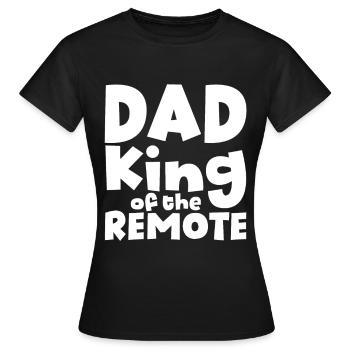 Dad King Of The Remote - Women's T-Shirt - black - Front - AI Model Female 172 dark (172cm)