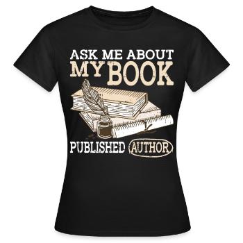 Posez-moi des questions sur mon livre, publié Auteur 2 - T-shirt Femme - noir - Devant - AI Model Female 172 dark (172cm)