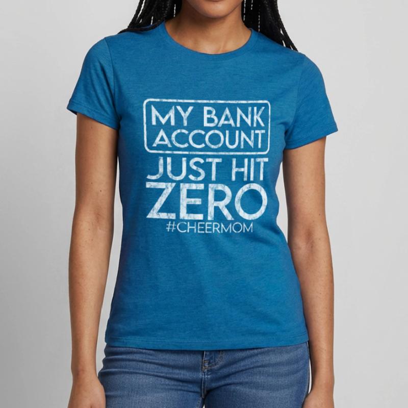 Mon compte bancaire vient d’atteindre zéro 3 T-shirt Femme