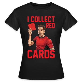 Je collectionne les cartons rouges 19 - T-shirt Femme - noir - Devant - AI Model Female 172 dark (172cm)