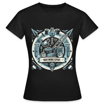Yard Work Expert 19 - Women's T-Shirt - black - Front - AI Model Female 172 dark (172cm)