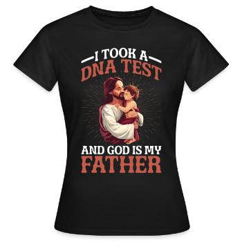 I Took A Dna Test And God Is My Father 36 - Frauen T-Shirt - Schwarz - Vorne - AI Model Female 172 dark (172cm)
