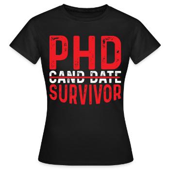 Candidat au doctorat Survivant 12 - T-shirt Femme - noir - Devant - AI Model Female 172 dark (172cm)