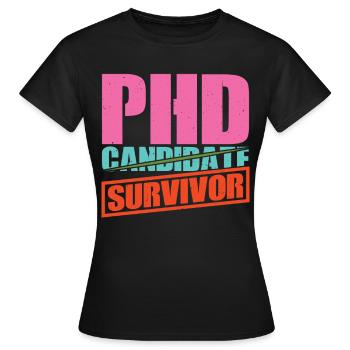 Candidat au doctorat Survivant 13 - T-shirt Femme - noir - Devant - AI Model Female 172 dark (172cm)