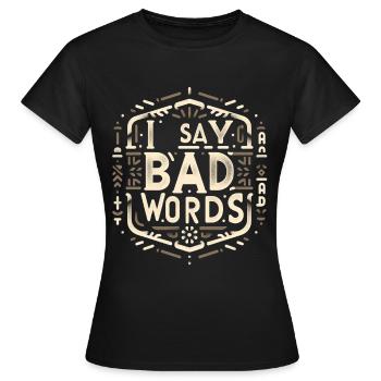 Je dis des gros mots 7 - T-shirt Femme - noir - Devant - AI Model Female 172 dark (172cm)