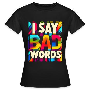 Je dis des gros mots 9 - T-shirt Femme - noir - Devant - AI Model Female 172 dark (172cm)
