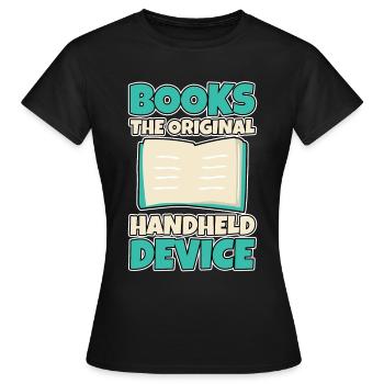 Books The Original Handheld Device 2 - Frauen T-Shirt - Schwarz - Vorne - AI Model Female 172 dark (172cm)