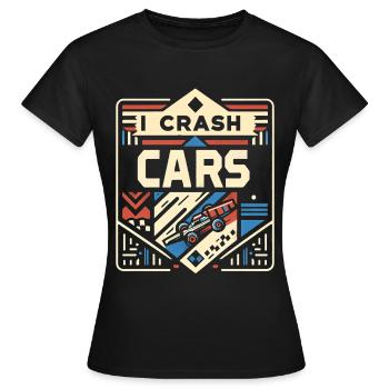 I Crash Cars 10 - Frauen T-Shirt - Schwarz - Vorne - AI Model Female 172 dark (172cm)