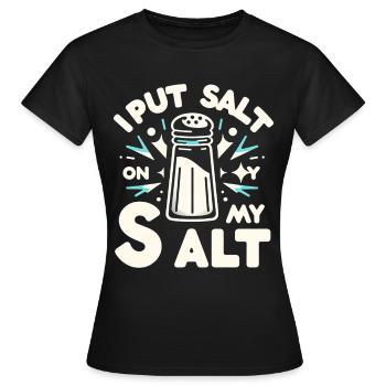 J’ai mis du sel sur mon sel 5 - T-shirt Femme - noir - Devant - AI Model Female 172 dark (172cm)