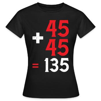 45 + 45 = 135 28 - Frauen T-Shirt - Schwarz - Vorne - AI Model Female 172 dark (172cm)