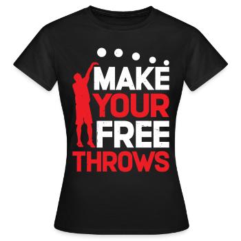 Make Your Free Throws 7 - Frauen T-Shirt - Schwarz - Vorne - AI Model Female 172 dark (172cm)