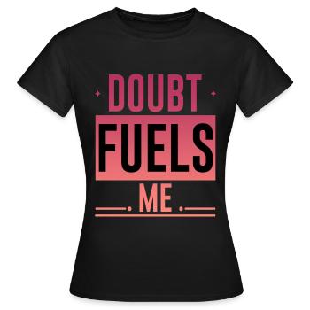 Le doute m’alimente 4 - T-shirt Femme - noir - Devant - AI Model Female 172 dark (172cm)