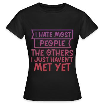 Je déteste la plupart des gens Les autres que je n’ai tout simplement pas rencontrés 4 - T-shirt Femme - noir - Devant - AI Model Female 172 dark (172cm)