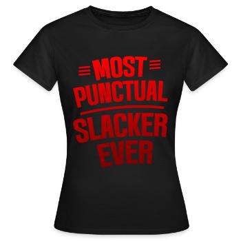 Most Punctual Slacker Ever 4 - Frauen T-Shirt - Schwarz - Vorne - AI Model Female 172 dark (172cm)