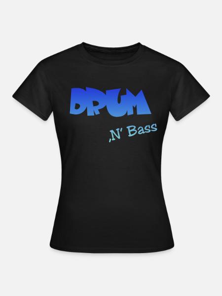Drum n Bass - Frauen T-Shirt - Schwarz