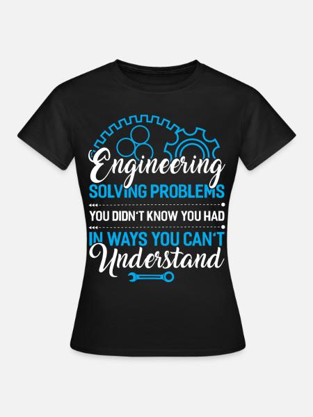 Engineer Mechanical Engineering Electrical Engineering Gift - Women's T-Shirt - black