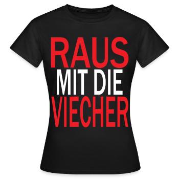 Raus mit die Viecher - Frauen T-Shirt - Schwarz - Vorne - AI Model Female 172 dark (172cm)