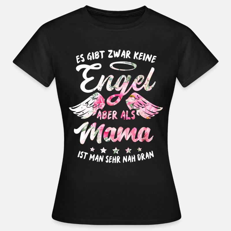 Mama Engel Mutter Spruch Muttertag - Frauen T-Shirt - Schwarz