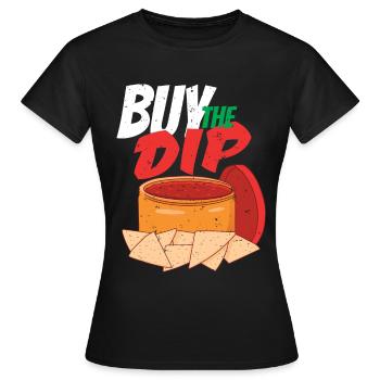 Kaufen Sie das Dip Funny Stock Market Trading Nach - Frauen T-Shirt - Schwarz - Vorne - AI Model Female 172 dark (172cm)