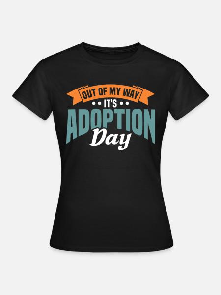 Adoptiert Adoptien Pflegevater Pflegemutter - Frauen T-Shirt - Schwarz