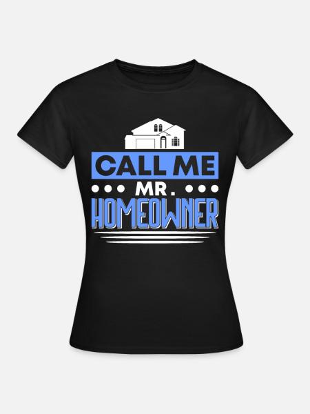 Hausbesitzer Eigentümer Geschenk Hauseigentümer - Frauen T-Shirt - Schwarz