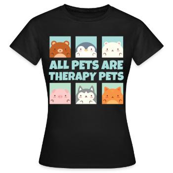 Alle Haustiere sind Therapie Haustiere Tiertherapi - Frauen T-Shirt - Schwarz - Vorne - AI Model Female 172 dark (172cm)