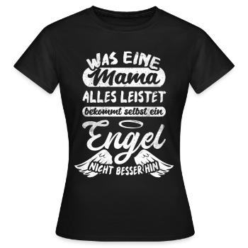 Mama Engel Mutter Spruch Muttertag - Frauen T-Shirt - Schwarz - Vorne - AI Model Female 172 dark (172cm)