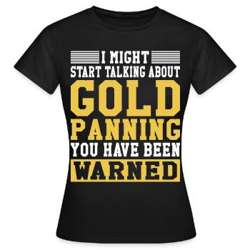 Gold Graben Gold Panner Gold Rush Gold Wortspiel - Women's T-Shirt - black - Front - AI Model Female 172 dark (172cm)