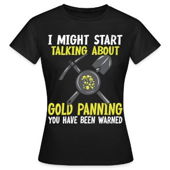 Gold Graben Gold Panner Gold Rush Gold Wortspiel - Women's T-Shirt - black - Front - AI Model Female 172 dark (172cm)