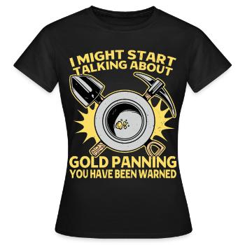 Gold Graben Gold Panner Gold Rush Gold Wortspiel - Women's T-Shirt - black - Front - AI Model Female 172 dark (172cm)