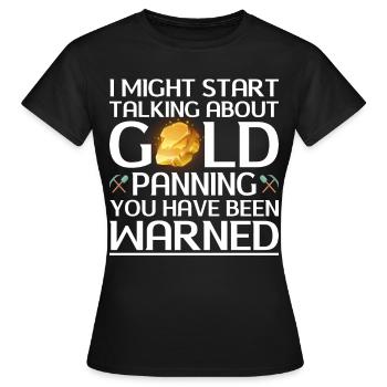 Gold Graben Gold Panner Gold Rush Gold Wortspiel - Women's T-Shirt - black - Front - AI Model Female 172 dark (172cm)