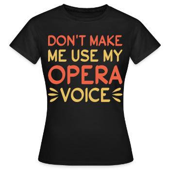 Chanteurs d’opéra Chanteurs Opéras Chanteurs de théâtre - T-shirt Femme - noir - Devant - AI Model Female 172 dark (172cm)