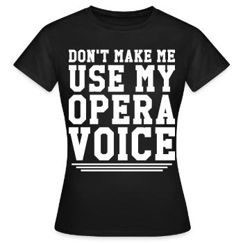 Chanteurs d’opéra Chanteurs Opéras Chanteurs de théâtre - T-shirt Femme - noir - Devant - AI Model Female 172 dark (172cm)