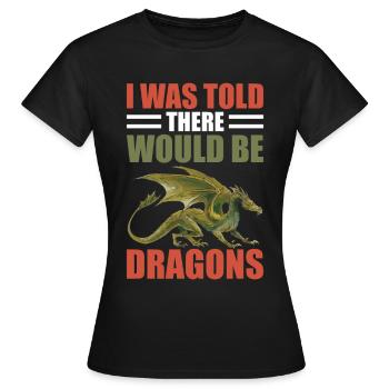 That there would be Dragon Renaissance Fair - Women's T-Shirt - black - Front - AI Model Female 172 dark (172cm)